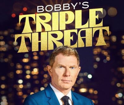 Bobby’s Triple Threat